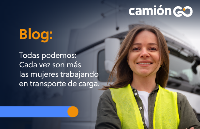 Todas podemos: Cada vez son más las mujeres trabajando en transporte de carga